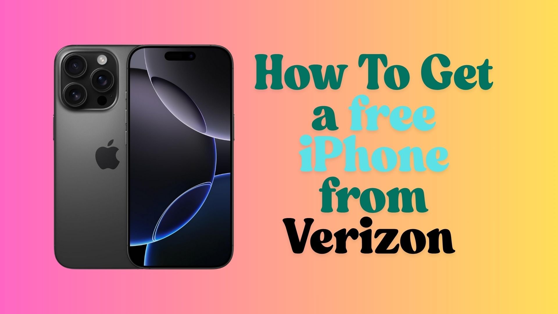 How To Get A Verizon Free iPhone