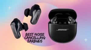 noise cancelling earbuds